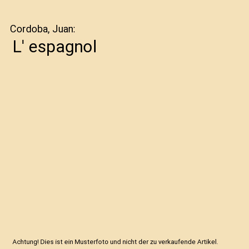 Espagnol cordoba juan - espagnol,, cordoba,