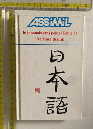 Japonais sans peine tome - japonais,