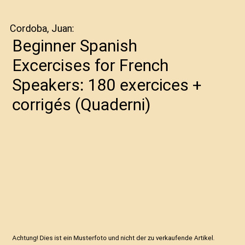 Beginner spanish excercises - beginner,